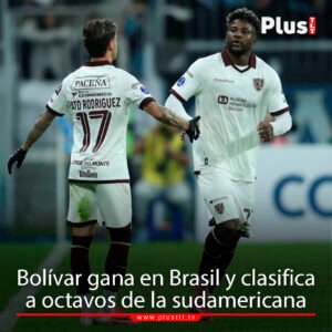 Bolívar gana en Brasil y elimina a Gremio de la Sudamericana