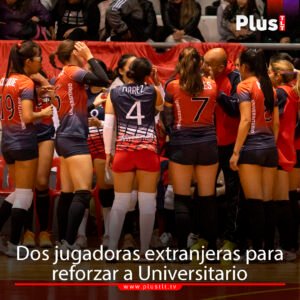 Dos extranjeras para reforzar Universitario