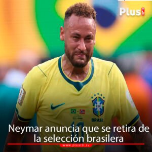 Neymar anunció su retiro de la selección de Brasil