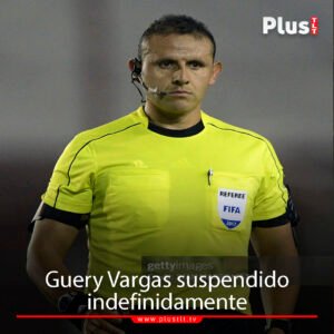 Guery Vargas suspendido indefinidamente