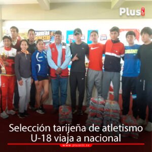 Tarija viaja a nacional U-18 de atletismo