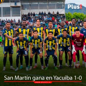 San Martín gana en Yacuiba y es líder de su serieSan Martin gana, Universitario empata y Unión perdió en BeniSan Martín gana en Yacuiba y es líder de su serie